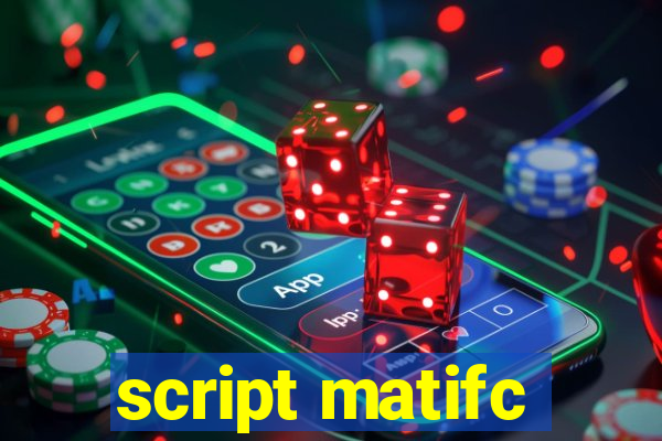 script matifc